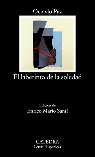 El laberinto de la soledad (Letras Hispánicas) von Ediciones Cátedra